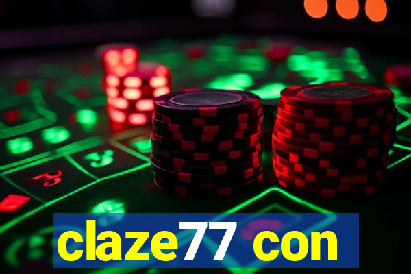 claze77 con